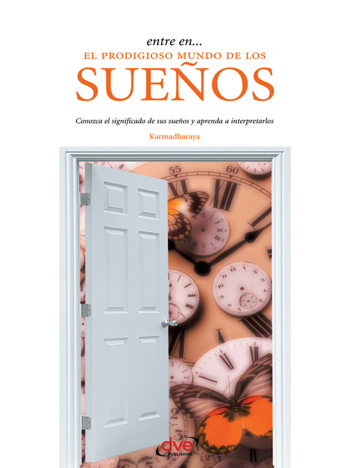 Title details for Entre en... el prodigioso mundo de los sueños by Karmadharaya - Available